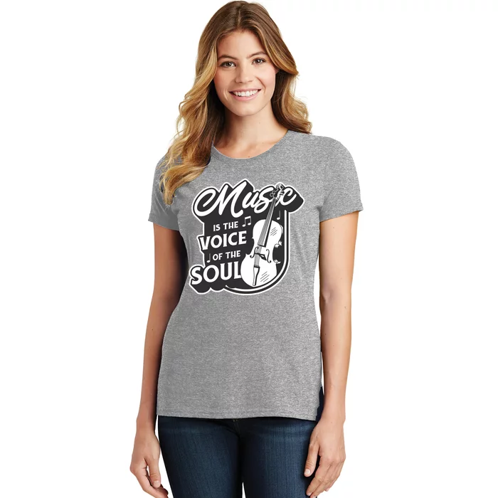 Music Is The Voice Of The Soul Women's T-Shirt