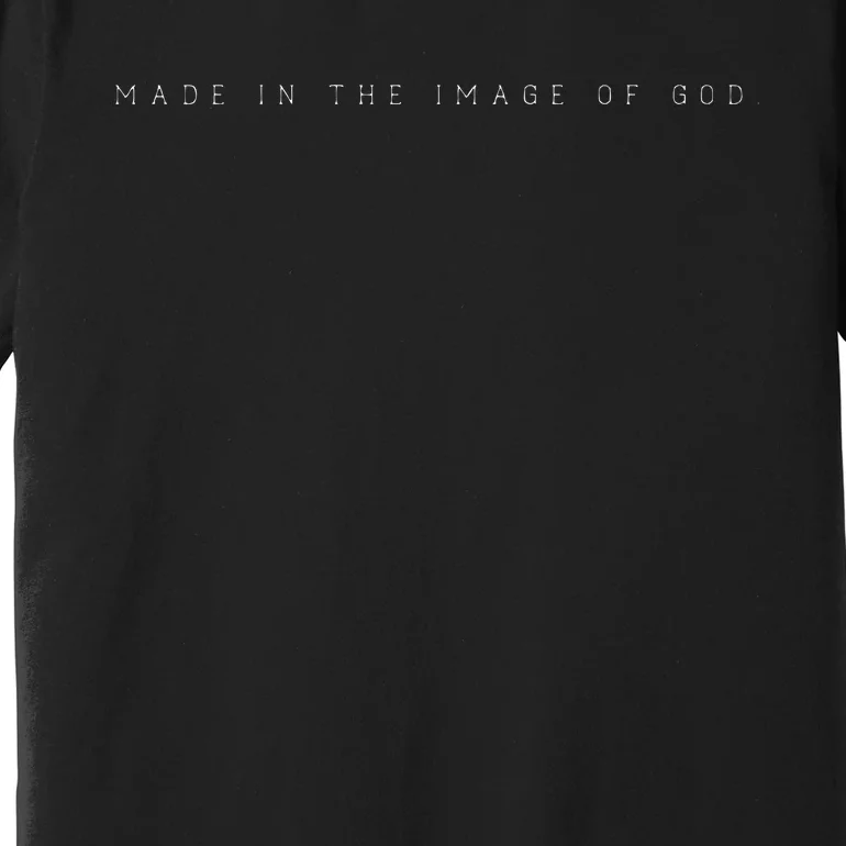 Made In The Image Of God Christian God Bible Premium T-Shirt