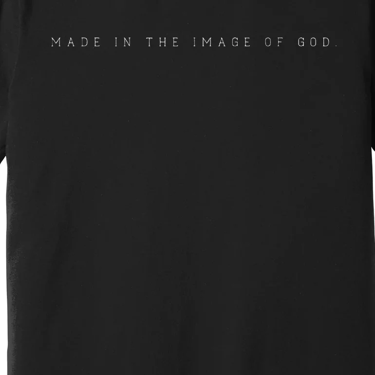 Made In The Image Of God Christian God Bible Premium T-Shirt