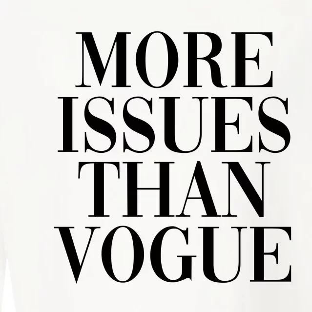 More Issues Than Vogue Cropped Pullover Crew