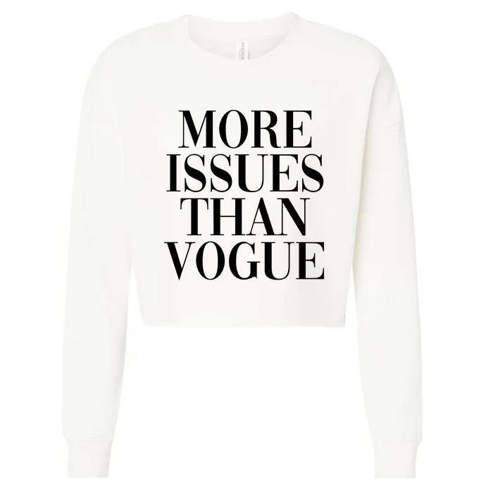 More Issues Than Vogue Cropped Pullover Crew