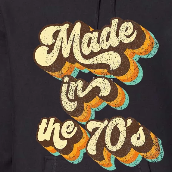 Made In The 70s Vibe Born In 70s Costume Party Premium Hoodie