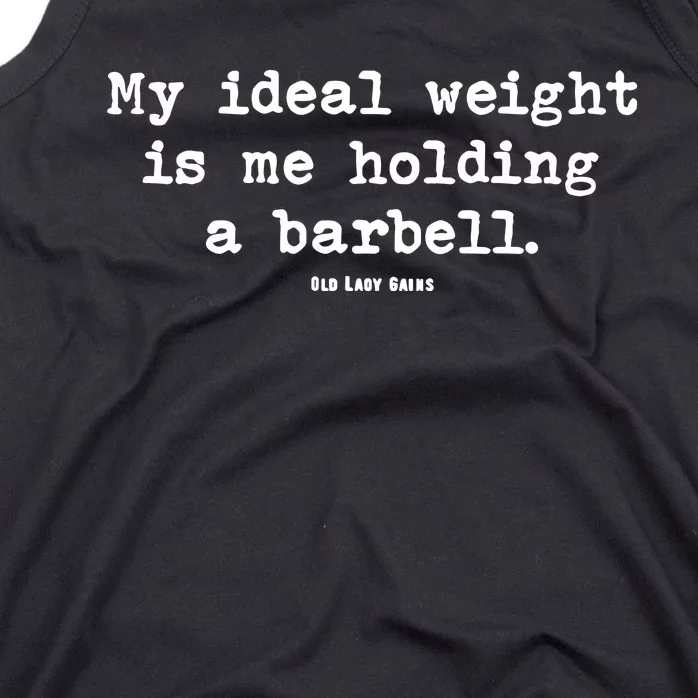 My Ideal Weight Is Me Holding A Barbell Tank Top