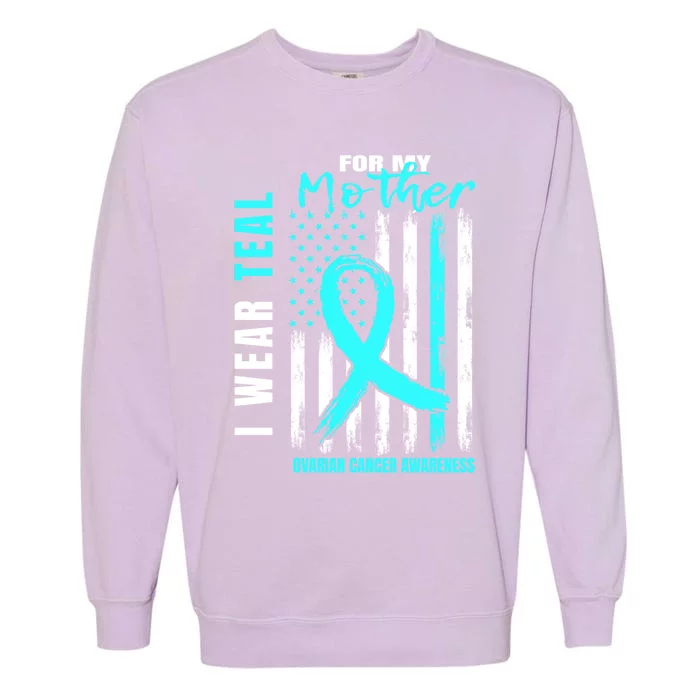 Mother I Wear Teal For My Mom Ovarian Cancer Awareness Flag Cool Gift Garment-Dyed Sweatshirt