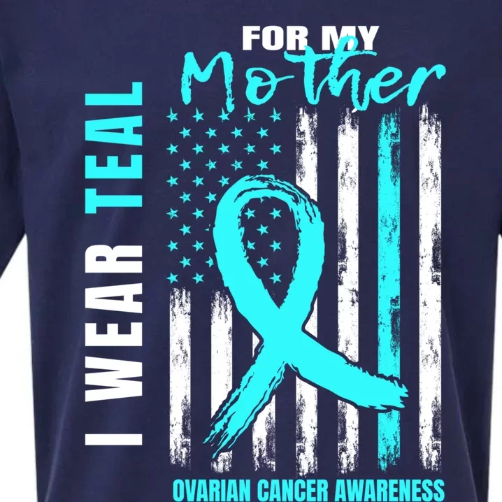 Mother I Wear Teal For My Mom Ovarian Cancer Awareness Flag Cool Gift Sueded Cloud Jersey T-Shirt