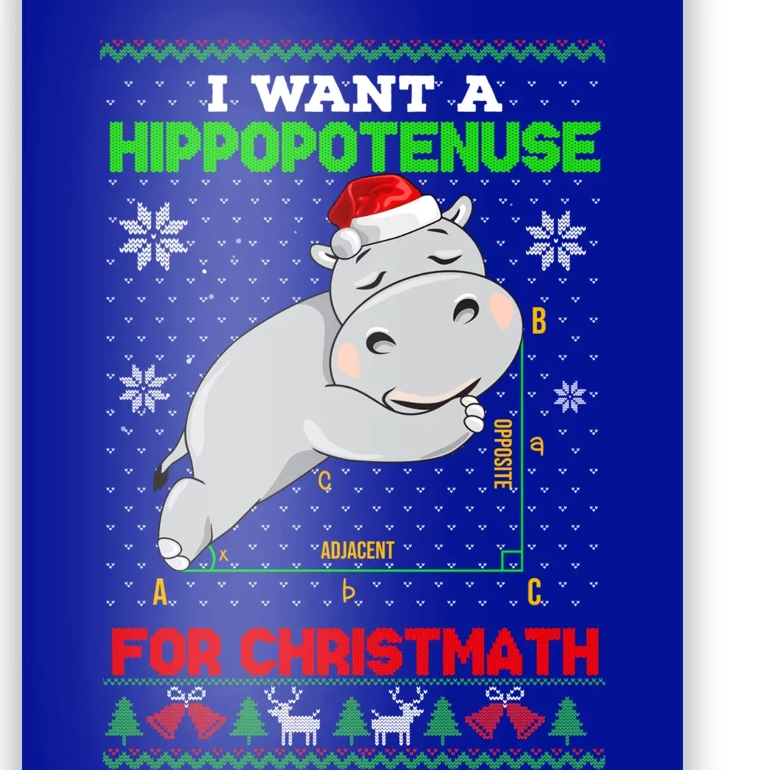 Math I Want A Hippopotenuse For Christmath Ugly Sweater Xmas Gift Poster