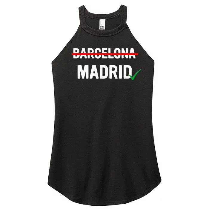 Madrid Is Way Better Than Barcelona In Every Way Women’s Perfect Tri Rocker Tank