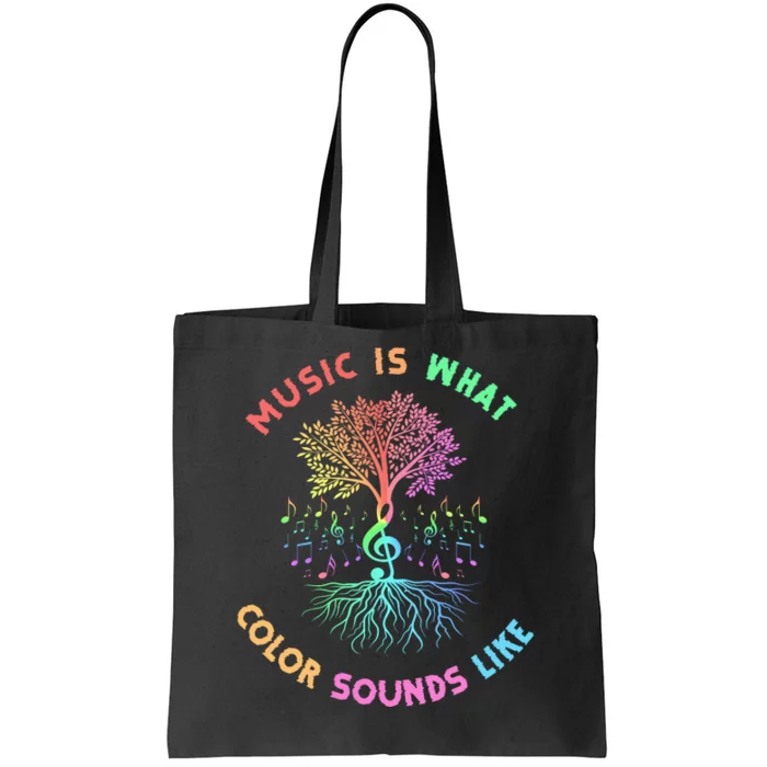 Music Is What Color Sounds Like Tote Bag