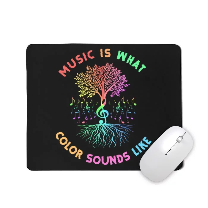 Music Is What Color Sounds Like Mousepad