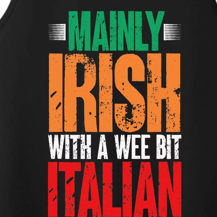 Mainly Irish With A Wee Bit Italian Funny Irish Italian Performance Tank