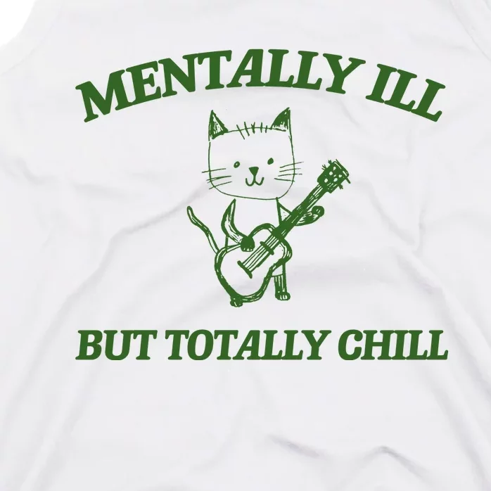 Mentally Ill Yet Totally Chill Funny Self Care Cute Little Guitar Playing Kitty Tank Top