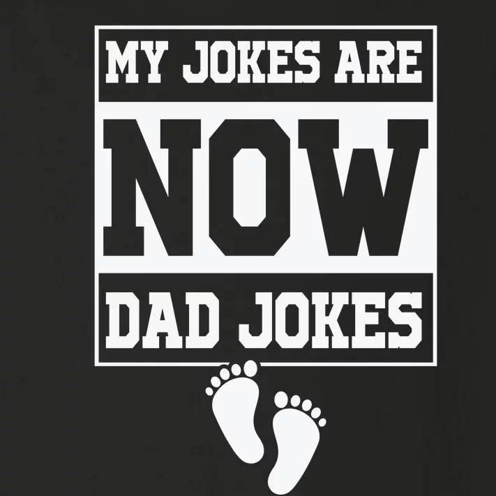 My Jokes Are Now Dad Jokes Funny First Time Dad Toddler Long Sleeve Shirt