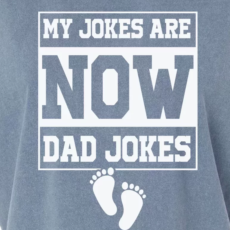 My Jokes Are Now Dad Jokes Funny First Time Dad Garment-Dyed Women's Muscle Tee