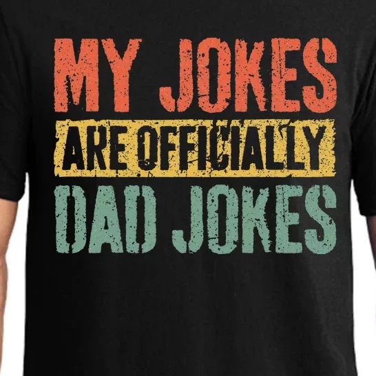 My Jokes Are Officially Dad Jokes Fathers Day Pajama Set