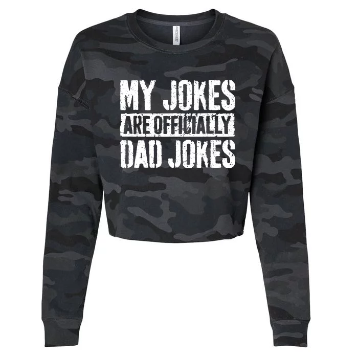 My Jokes Are Officially Dad Jokes Fathers Day Cropped Pullover Crew