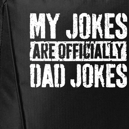 My Jokes Are Officially Dad Jokes Fathers Day City Backpack