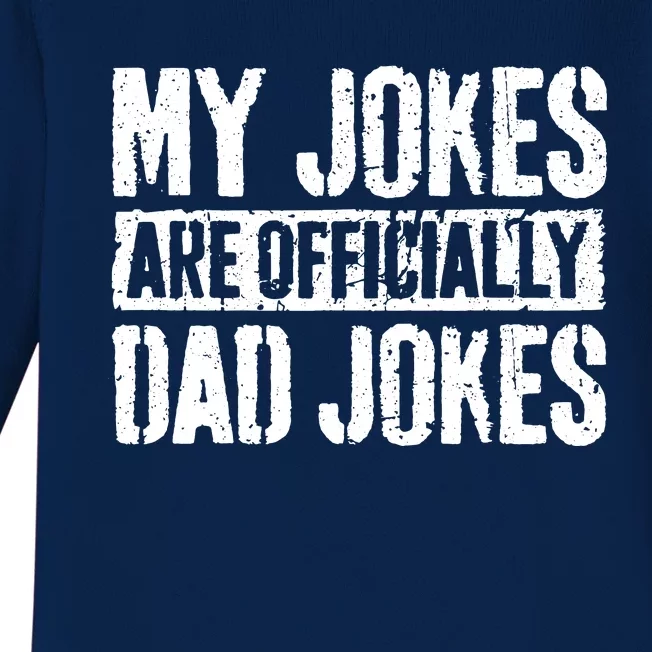 My Jokes Are Officially Dad Jokes Fathers Day Baby Long Sleeve Bodysuit