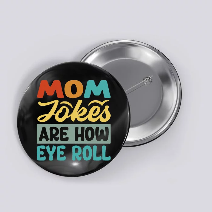 Mom Jokes Are How Eye Roll Button