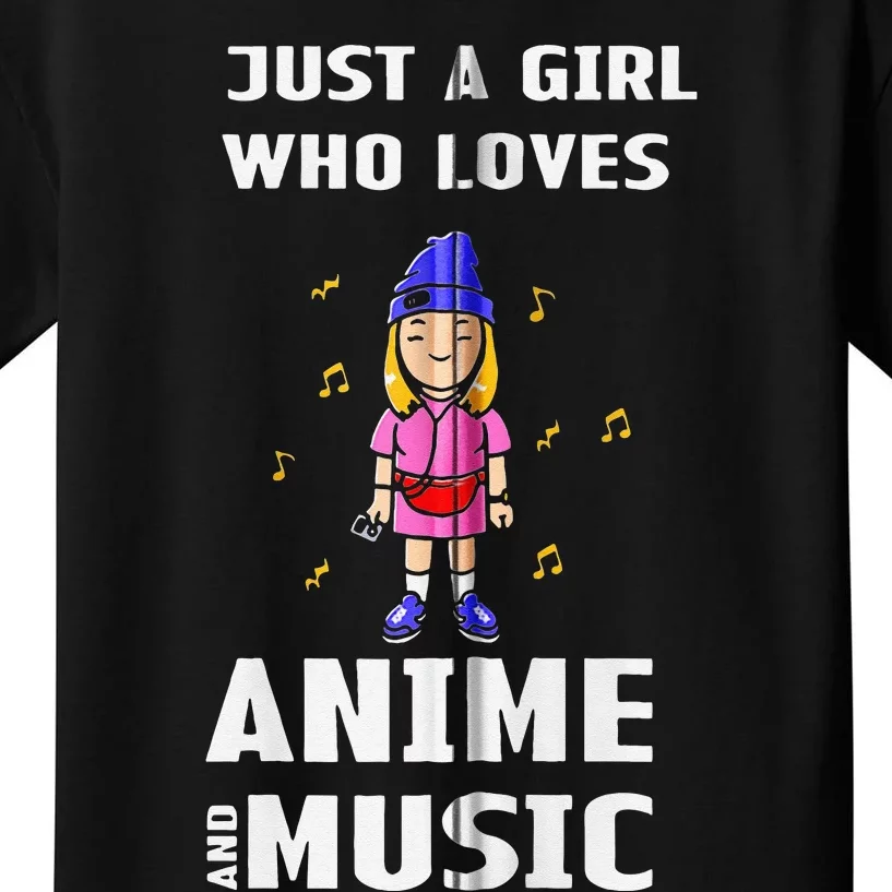 Music Just A Girl Who Loves Anime And Music Kids T-Shirt