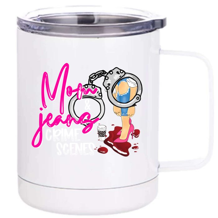 Mom Jeans And Crime Scenes True Crime Shows Junkie Gift Front & Back 12oz Stainless Steel Tumbler Cup