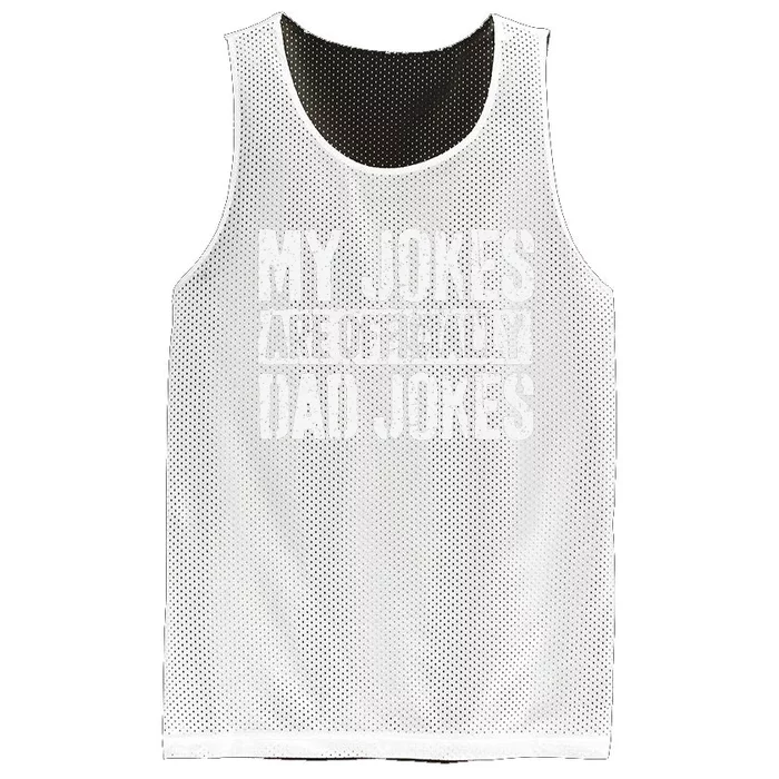 My Jokes Are Officially Dad Jokes Father's Day Mesh Reversible Basketball Jersey Tank