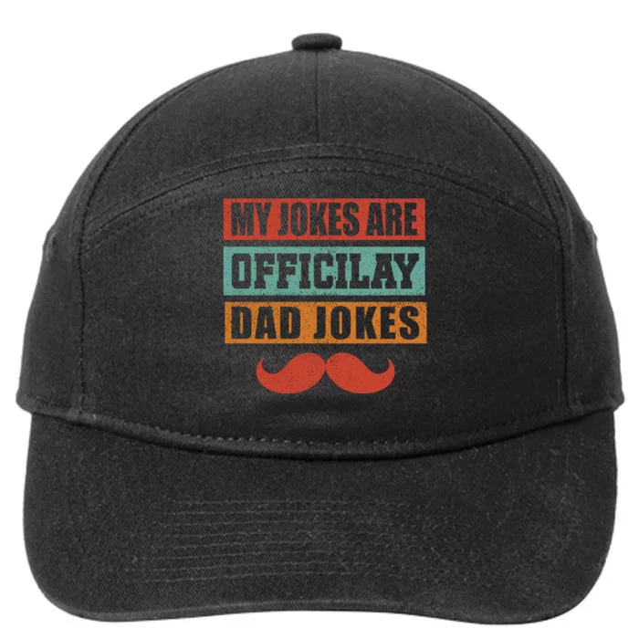 My Jokes Are Y Father T 7-Panel Snapback Hat