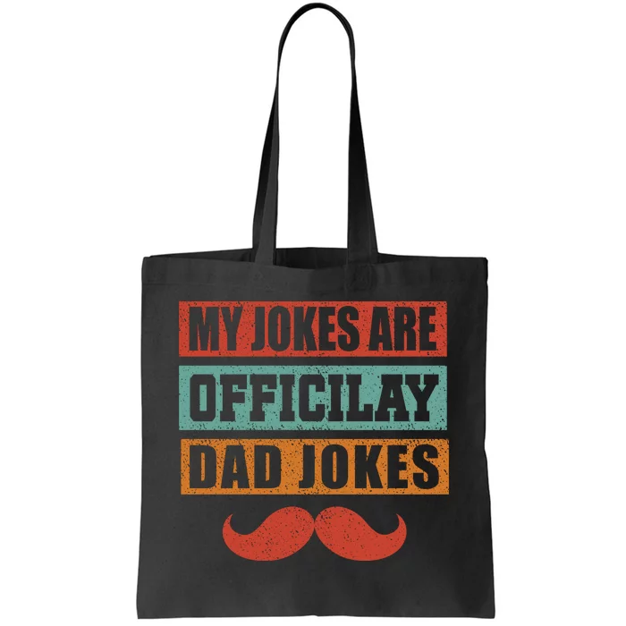 My Jokes Are Y Father T Tote Bag