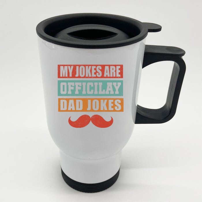 My Jokes Are Y Father T Front & Back Stainless Steel Travel Mug