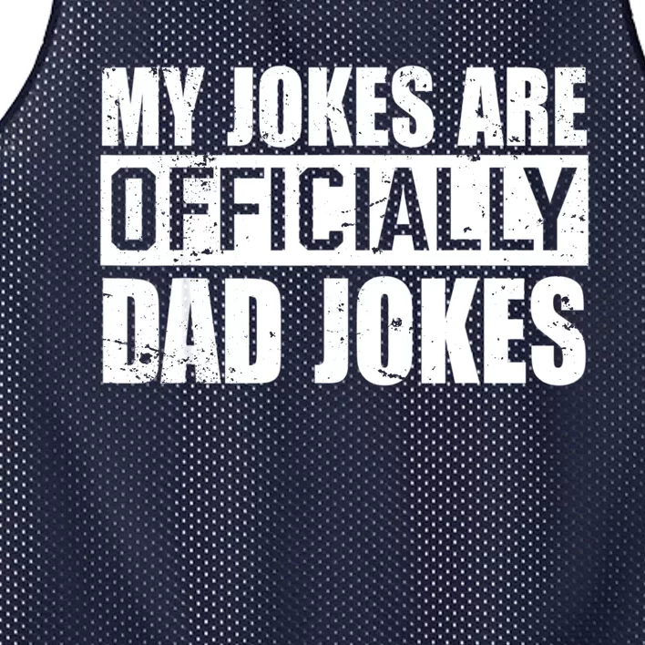 My Jokes Are Officially Dad Jokes Funny Quote Dad Mesh Reversible Basketball Jersey Tank