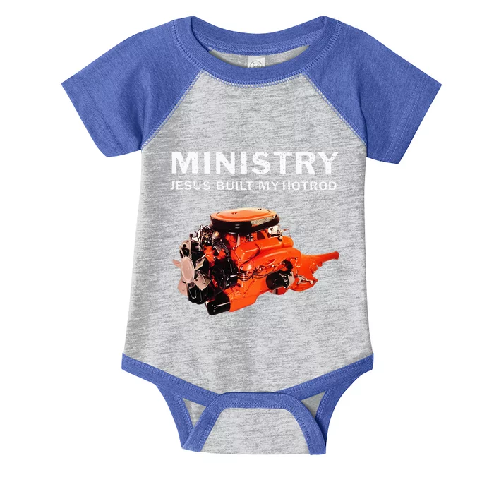 Ministry Jesus Built My Hotrod Infant Baby Jersey Bodysuit