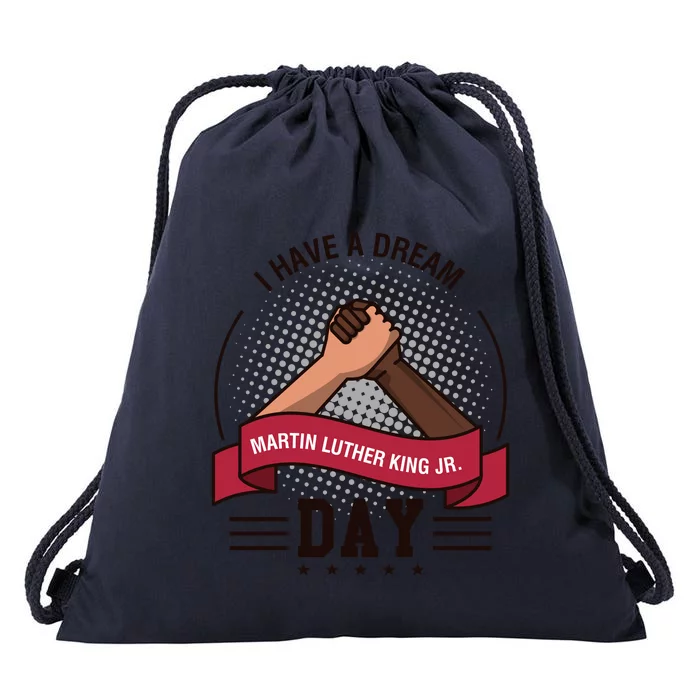 MLK JR Day His Dream Is My Dream Drawstring Bag