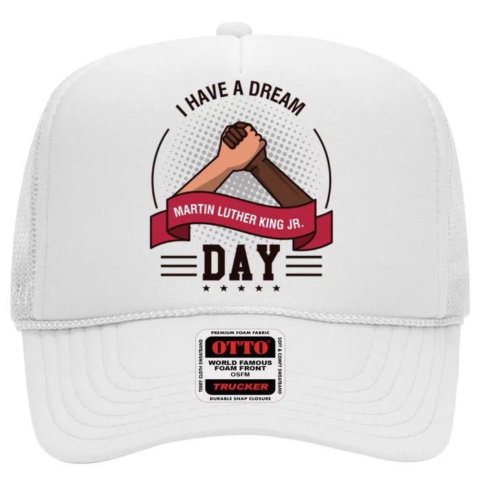 MLK JR Day His Dream Is My Dream High Crown Mesh Trucker Hat