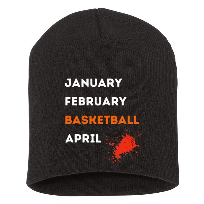 March January February Basketball April Madness College Short Acrylic Beanie