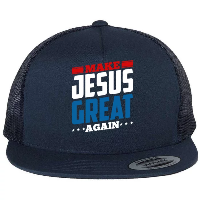 Make Jesus Great Again Red White And Blue Flat Bill Trucker Hat