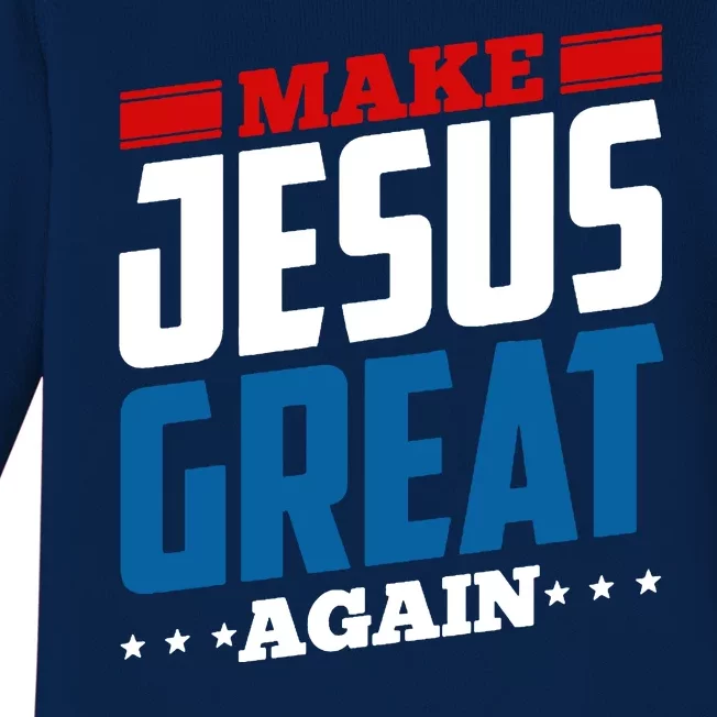 Make Jesus Great Again Red White And Blue Baby Long Sleeve Bodysuit