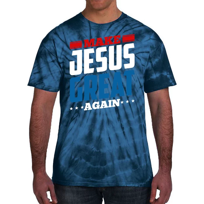 Make Jesus Great Again Red White And Blue Tie-Dye T-Shirt