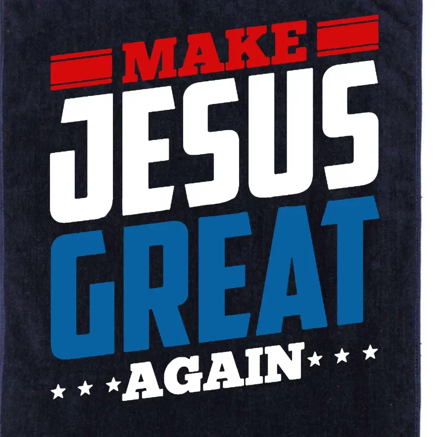 Make Jesus Great Again Red White And Blue Platinum Collection Golf Towel