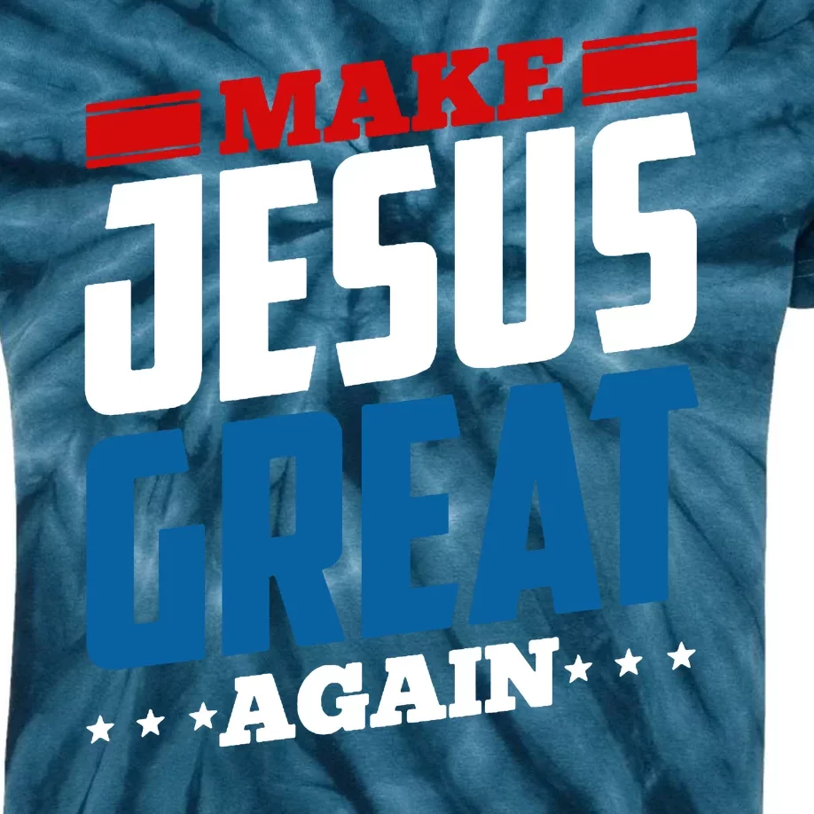 Make Jesus Great Again Red White And Blue Kids Tie-Dye T-Shirt