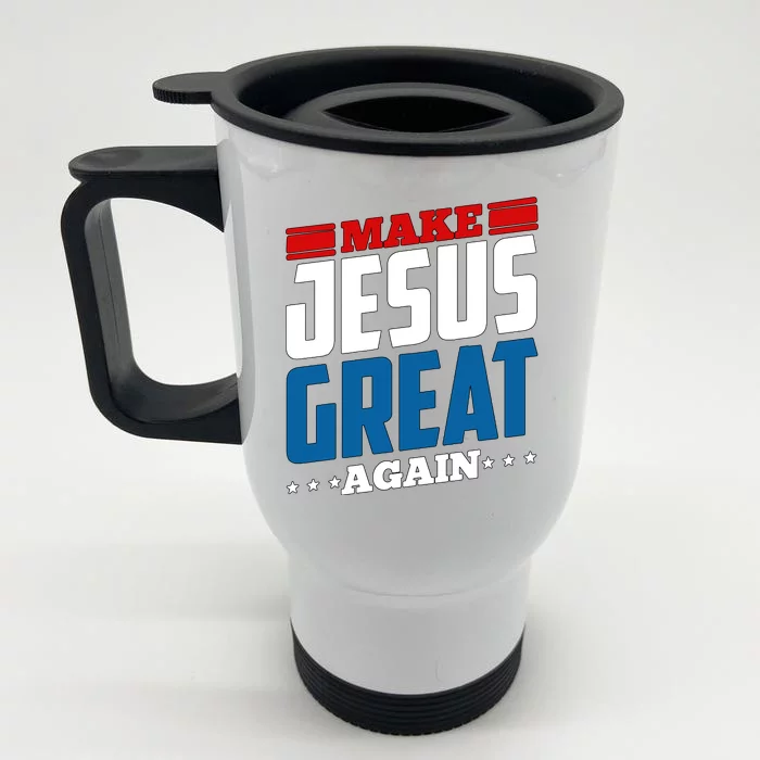 Make Jesus Great Again Red White And Blue Front & Back Stainless Steel Travel Mug