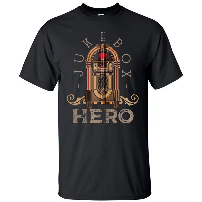 Music Jukebox Hero For Music Karaoke Tall T-Shirt