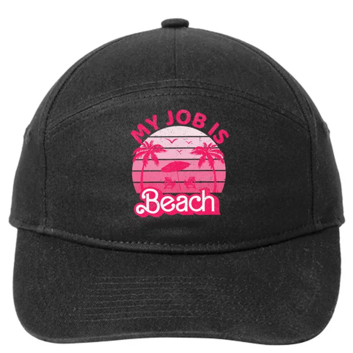 My Job Is Beach Funny Beach Jobs 7-Panel Snapback Hat