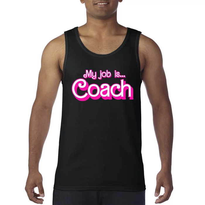 My Job Is Coach Tank Top