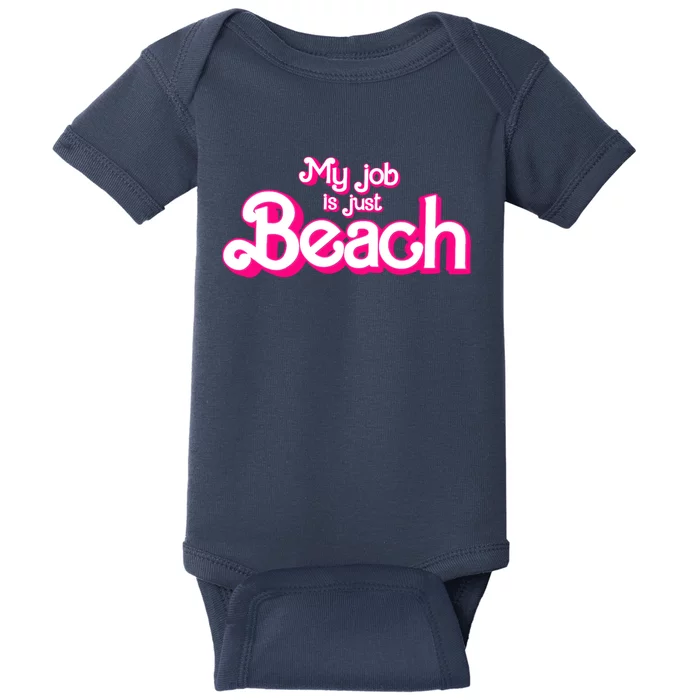 My Job Is Just Beach Baby Bodysuit