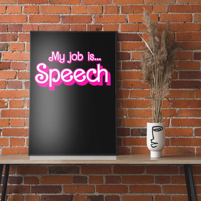 My Job Is Speech Poster