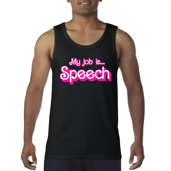 My Job Is Speech Tank Top