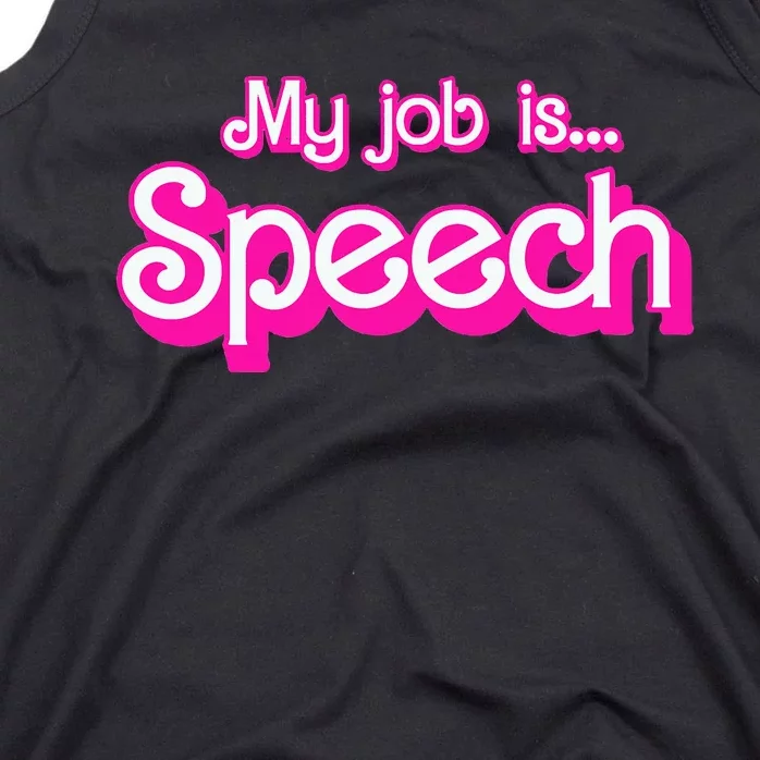 My Job Is Speech Tank Top