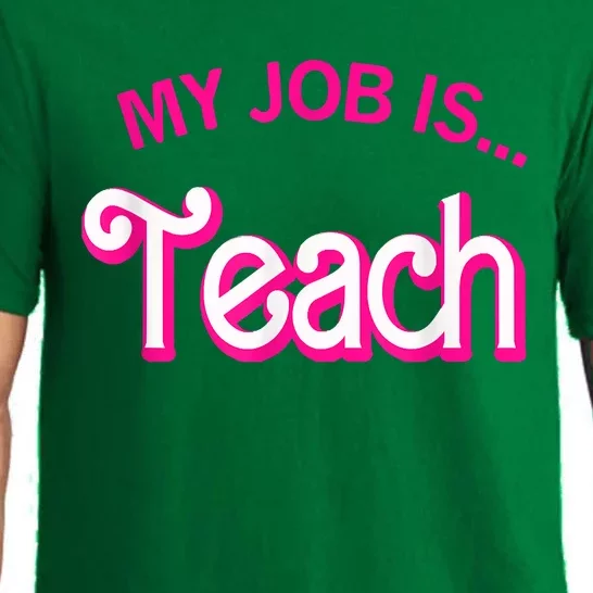 My Job Is Teach Funny Teacher Life Pajama Set