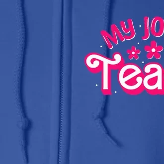 My Job Is Teach Funny Pink Retro Female Teacher Life Full Zip Hoodie