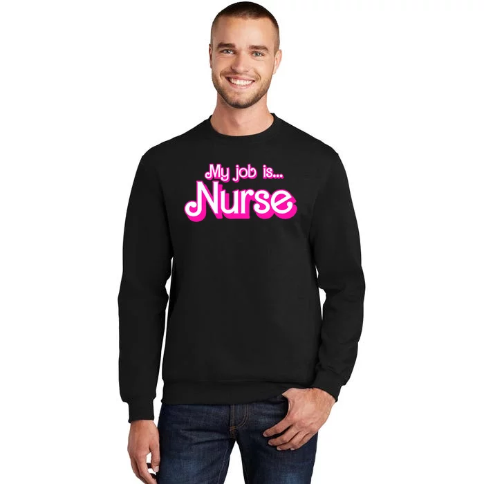 My Job Is Nurse Pink Retro Rn Nursing School Lpn Lvn Tall Sweatshirt