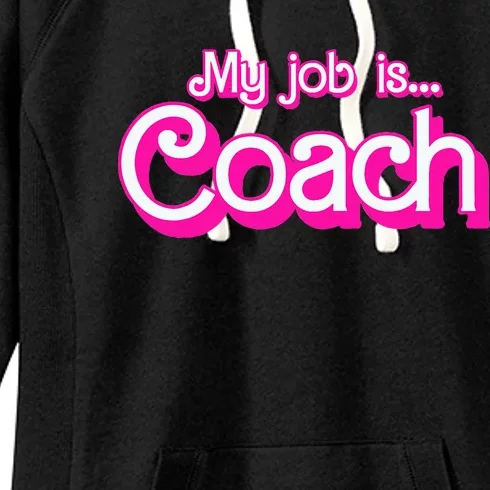 My Job Is Coach Pink Retro Funny Coach Mom Women's Fleece Hoodie